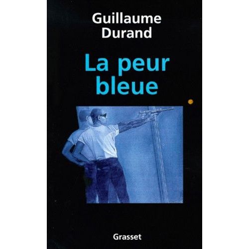 La Peur Bleue    Format Broch 