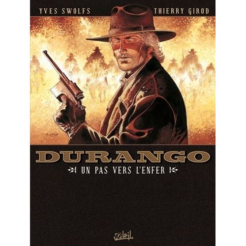Durango Tome 14 - Un Pas Vers L'enfer   de Swolfs Yves  Format Album 