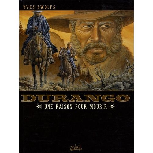 Durango Tome 8 - Une Raison Pour Mourir   de Swolfs Yves  Format Album 