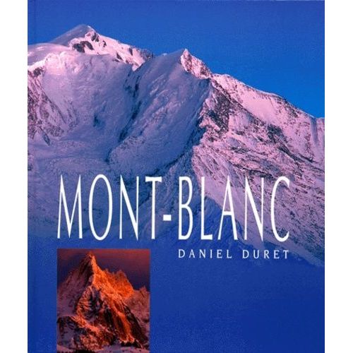 Mont-Blanc   de daniel duret  Format Reli 