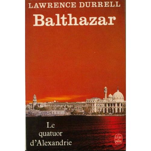 Le Quatuor D'alexandrie - Tome 2 - Balthazar    Format Poche 