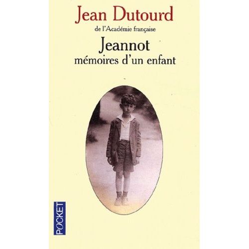Jeannot - Mmoires D'un Enfant   de Dutourd Jean  Format Poche 