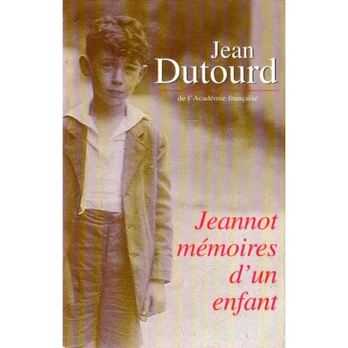 Jeannot Mmoires D'un Enfant   de jean dutourd