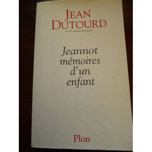 Jeannot Memoires D'un Enfant   de jean dutourd