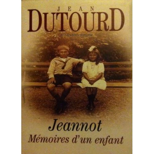 Jeannot Mmoires D'un Enfant   de jean dutourd 