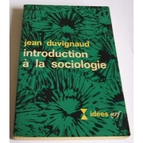 Introduction  La Sociologie   de jean duvignaud