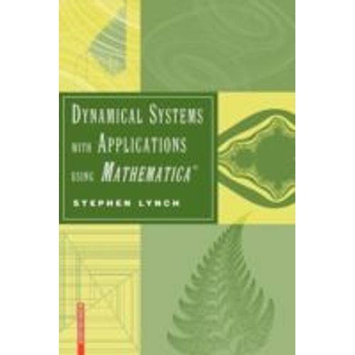 Dynamical Systems With Applications Using Mathematica   de Lynch 