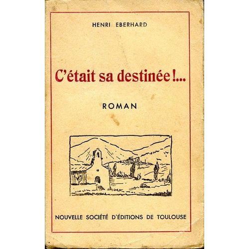 C'tait Sa Destine !   de henri eberhard  Format Poche 
