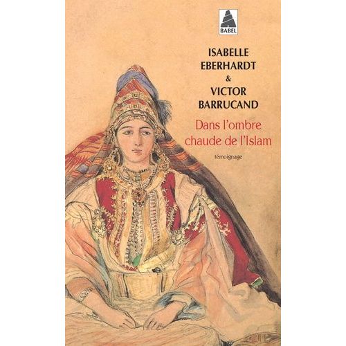Dans L'ombre Chaude De L'islam   de Eberhardt Isabelle  Format Poche 
