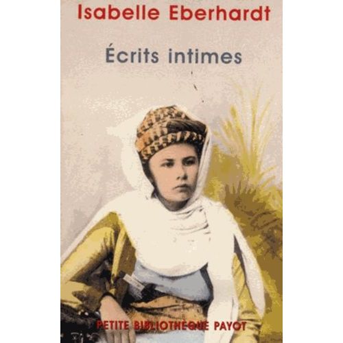 Ecrits Intimes   de Eberhardt Isabelle  Format Poche 