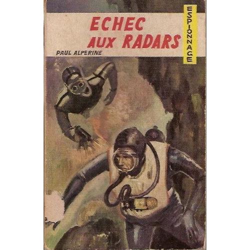 Echec Aux Radars   de paul alperine