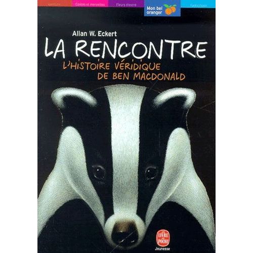 La Rencontre L'histoire Véridique De Ben Macdonald Rakuten
