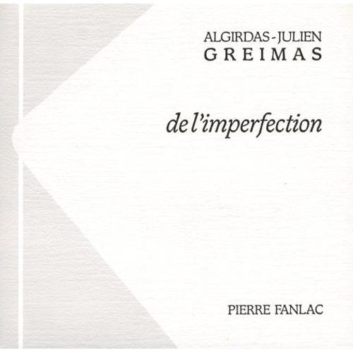 De L'imperfection   de Greimas Algirdas Julien  Format Broch 