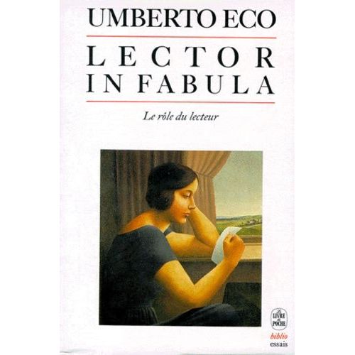 Lector In Fabula - Le Rle Du Lecteur Ou La Coopration Interprtative Dans Les Textes Narratifs   de Eco Umberto  Format Poche 