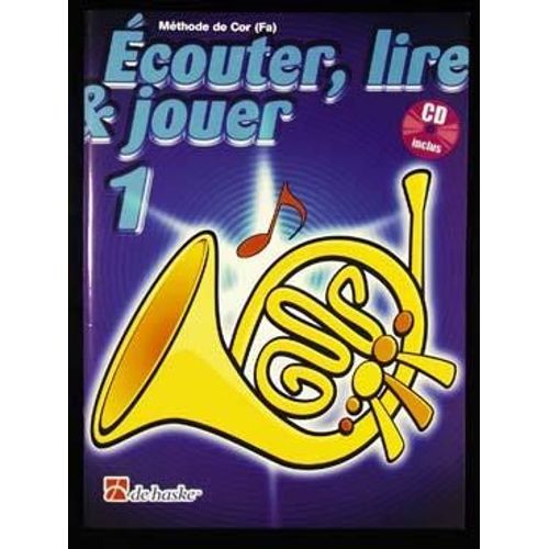 De Haske Ecouter, Lire & Jouer - Cor 1