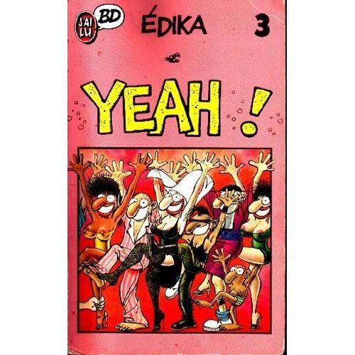 Edika - Tome 3 - Yeah !    Format Broch 
