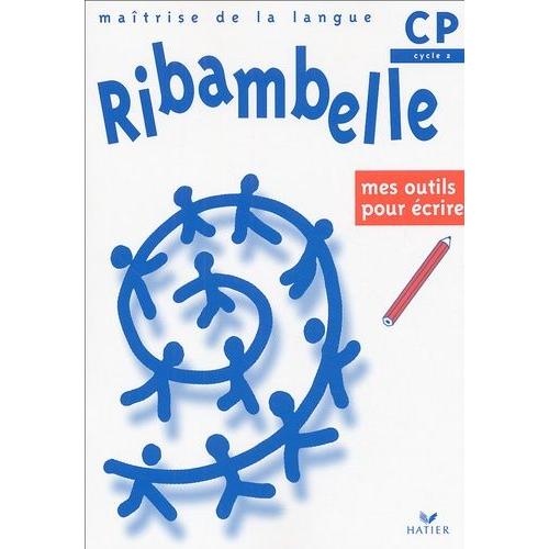 Ribambelle Cp - Mes Outils Pour crire   de Editions Hatier  Format Broch 