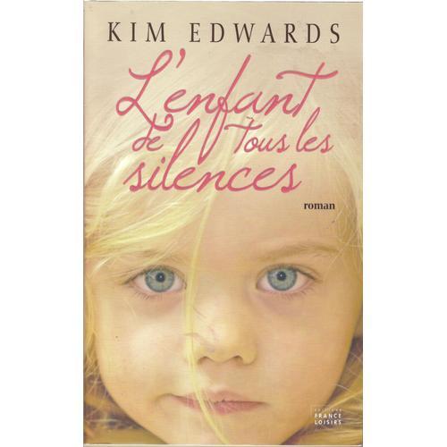 L'enfant De Tous Les Silences   de Edwards, Kim  Format Cartonn 