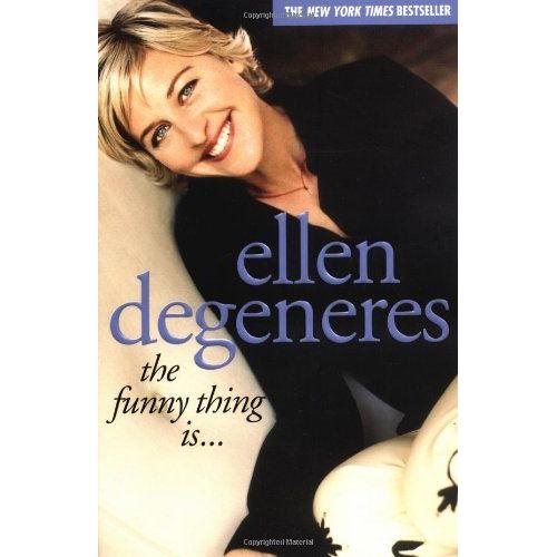 Funny Thing Is   de Ellen DeGeneres 