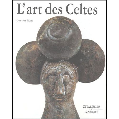 L'art Des Celtes   de Elure Christiane  Format Reli 