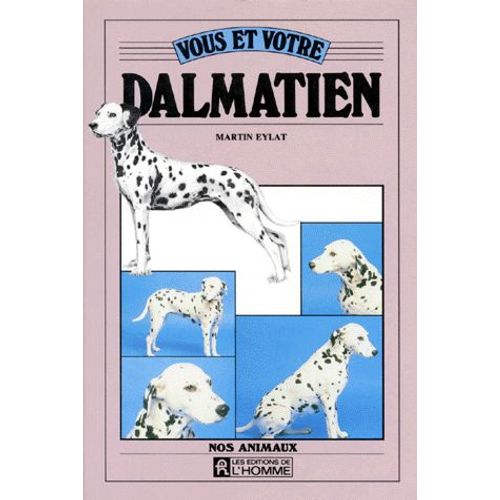 Vous Et Votre Dalmatien   de Martin Eylat  Format Broch 