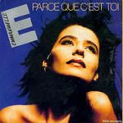 Parce Que C'est Toi - Emmanuelle