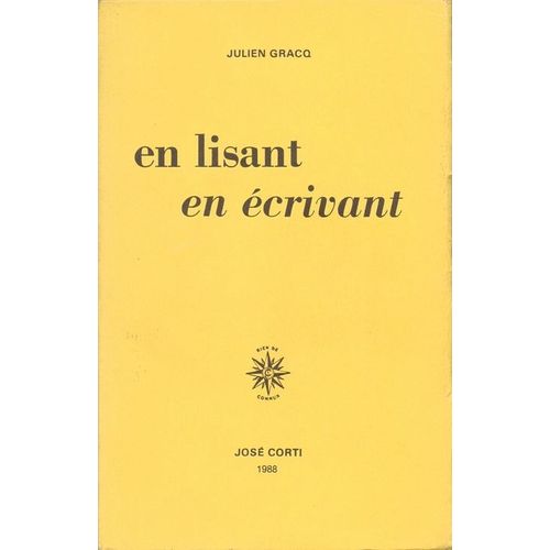 En Lisant En crivant   de julien gracq 