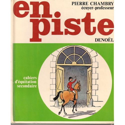 En Piste Cahier D'aquitation Secondaire En Piste Cahier D'aquitation Secondaire   de Pierre Chambry 