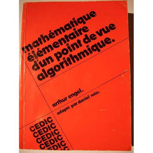 Mathmatique lmentaire D'un Point De Vue Algorithmique   de arthur engel 