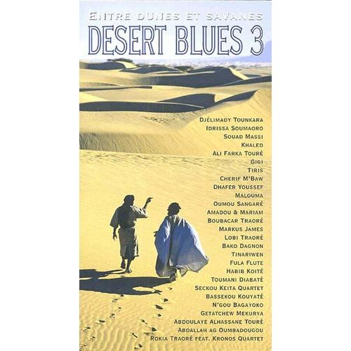 Entre Dunes Et Savanes : Desert Blues 3 - Collectif