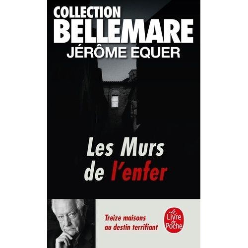 Les Murs De L'enfer - 13 Maisons Au Destin Terrifiant    Format Poche 