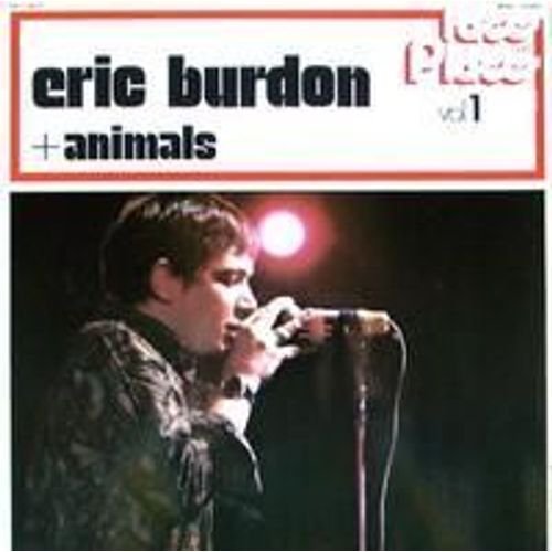 Face And Place Vol 1 - Let It Rock - Gotta Find My Baby - Bo Diddley - I'm Almost Grown - Dimples - Boom Boom - C James Blues - Eric Burdon - The Animals