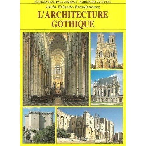 L'architecture Gothique   de alain erlande-brandenburg  Format Broch 