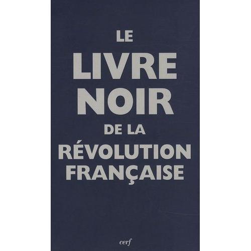 Le Livre Noir De La Rvolution Franaise   de Escande Renaud  Format Broch 