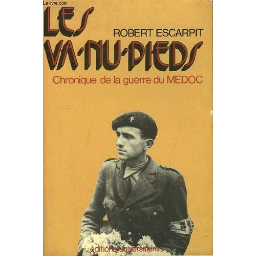 Les Va Nu Pieds - Chronique De La Guerre Du Medoc   de robert escarpit  Format Beau livre 