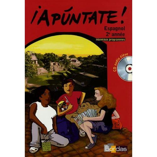 Espagnol 2e Anne Apntate ! - (1 Cd Audio)   de Chauvign Daz Anne  Format Broch 