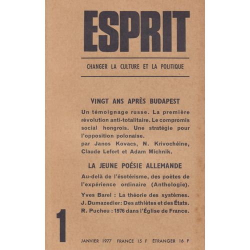 Esprit. N 1, Janvier 1977. Numro Spcial : Vingt Ans Aprs Budapest. La Jeune Posie Allemande. Contient Entre Autres : Etre Russe En 1956, Par N Krivocheine (7 Pages). La Premire...   de ESPRIT