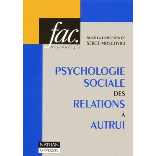 Psychologie Sociale Des Relations  Autrui   de Collectif  Format Broch 