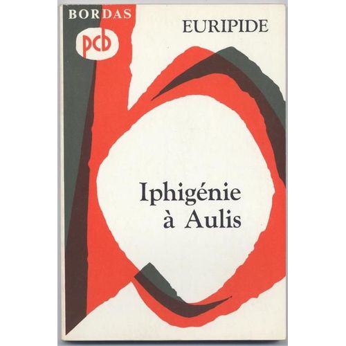 Iphignie  Aulis   de Euripide 