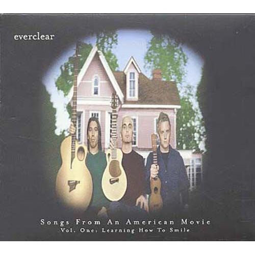 Songs From An American Movie, Vol. 1: Learning How To Smile - Everclear