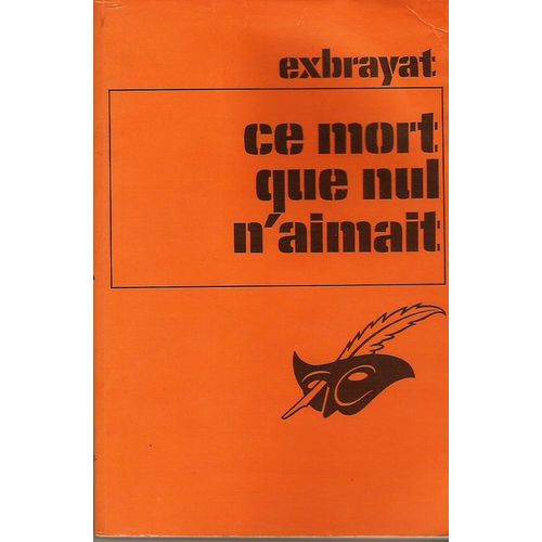 Ce Mort Que Nul N'aimait    Format Non Precis 