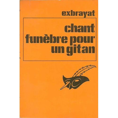 Chant Funbre Pour Gitan   de Exbrayat