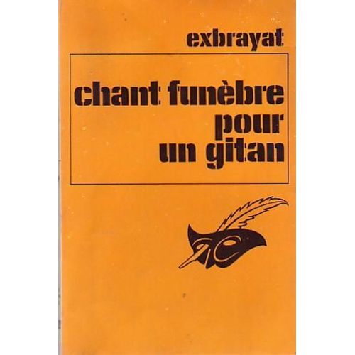 Chant Funbre Pour Un Gitan   de EXBRAYAT 