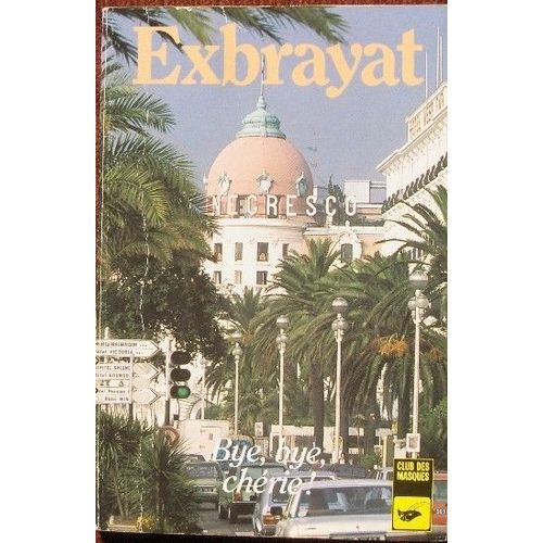 Bye, Bye, Chrie   de charles exbrayat  Format Poche 