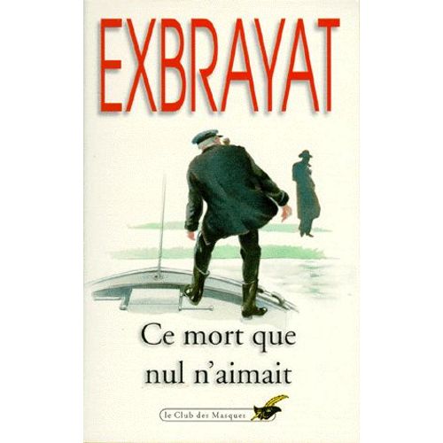 Ce Mort Que Nul N'aimait   de Charles Exbrayat  Format Poche 