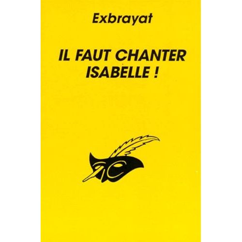 Il Faut Chanter Isabelle !   de charles exbrayat  Format Poche 