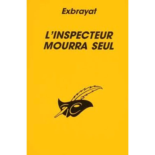 L'inspecteur Mourra Seul   de charles exbrayat  Format Poche 