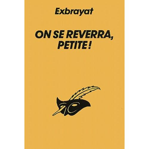 On Se Reverra Petite !   de charles exbrayat  Format Poche 