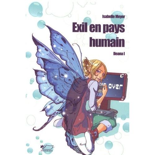 Ileana Tome 1 - Exil En Pays Humain   de Meyer Isabelle  Format Broch 