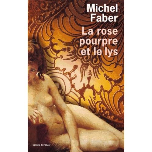 La Rose Pourpre Et Le Lys    Format Beau livre 